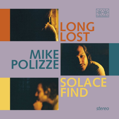 POLIZZE, MIKE - LONG LOST SOLACE FINDPOLIZZE, MIKE - LONG LOST SOLACE FIND.jpg